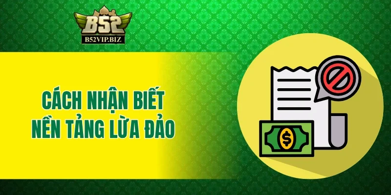 Cách nhận biết nền tảng giải trí lừa đảo