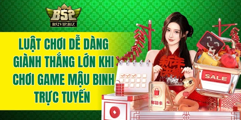 Luật dễ dàng giành thắng lớn khi chơi game mậu binh trực tuyến