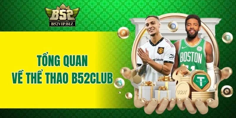 Tổng quan về thể thao B52club